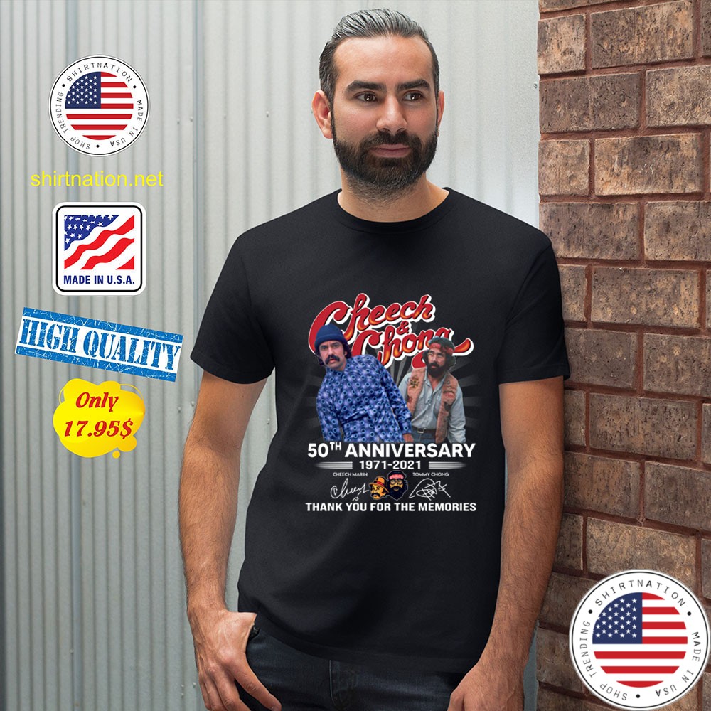 Cheech and Chong 50th anniversary 1971 2021 Shirt2