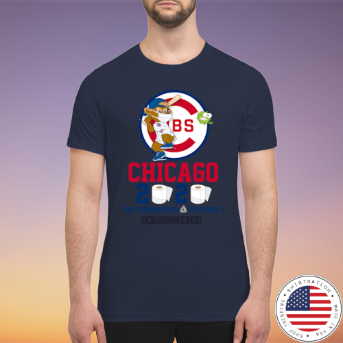 Chicago cubs 2020 the year when shit got real shirt