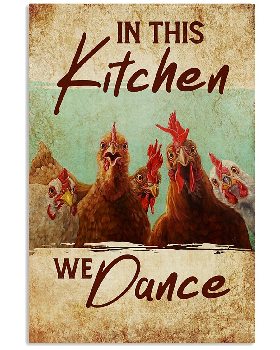 Chicken In this kitchen we dance poster