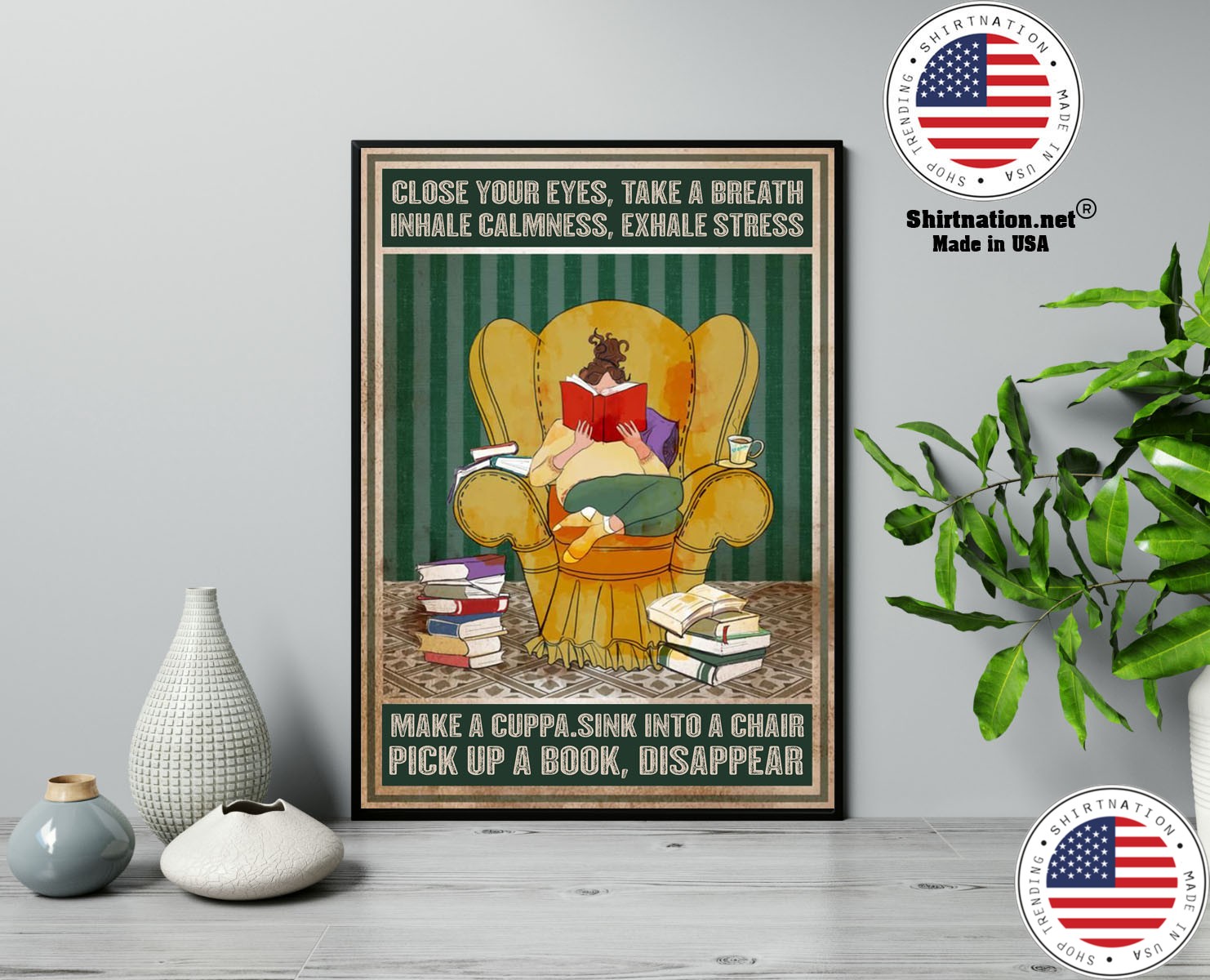 Close your eyes take a breath inhale calmness exhale stress poster 13