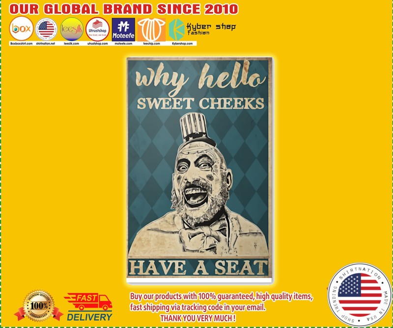 Clown Why hello sweet cheeks have a seat poster