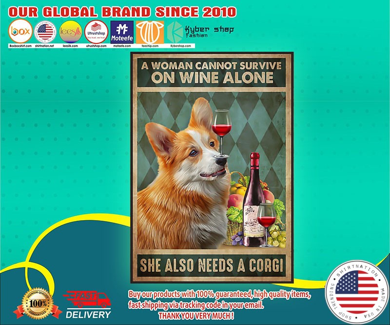 Corgi a woman cannot survive on wine alone poster