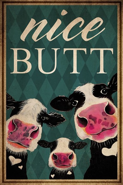 Cow nice butt poster