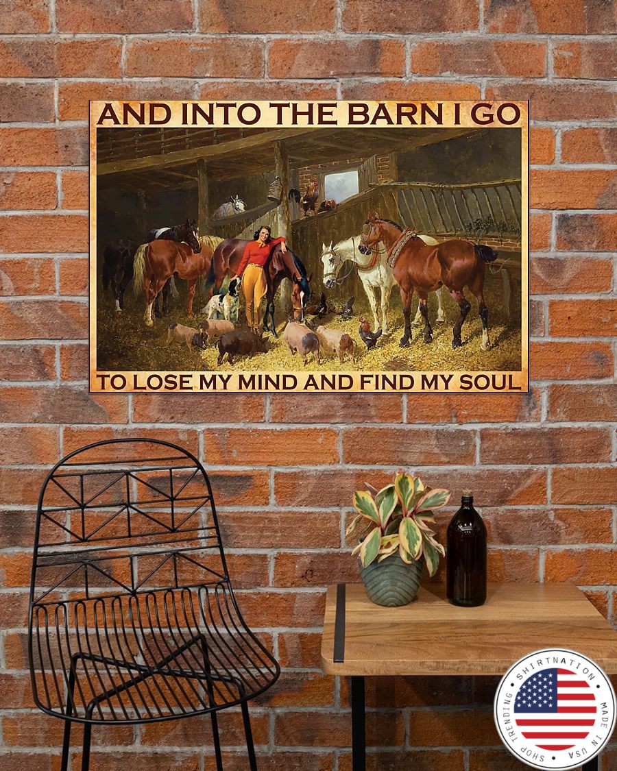 Cowgirl and into the barn I go to lose my mind and find my soul poster