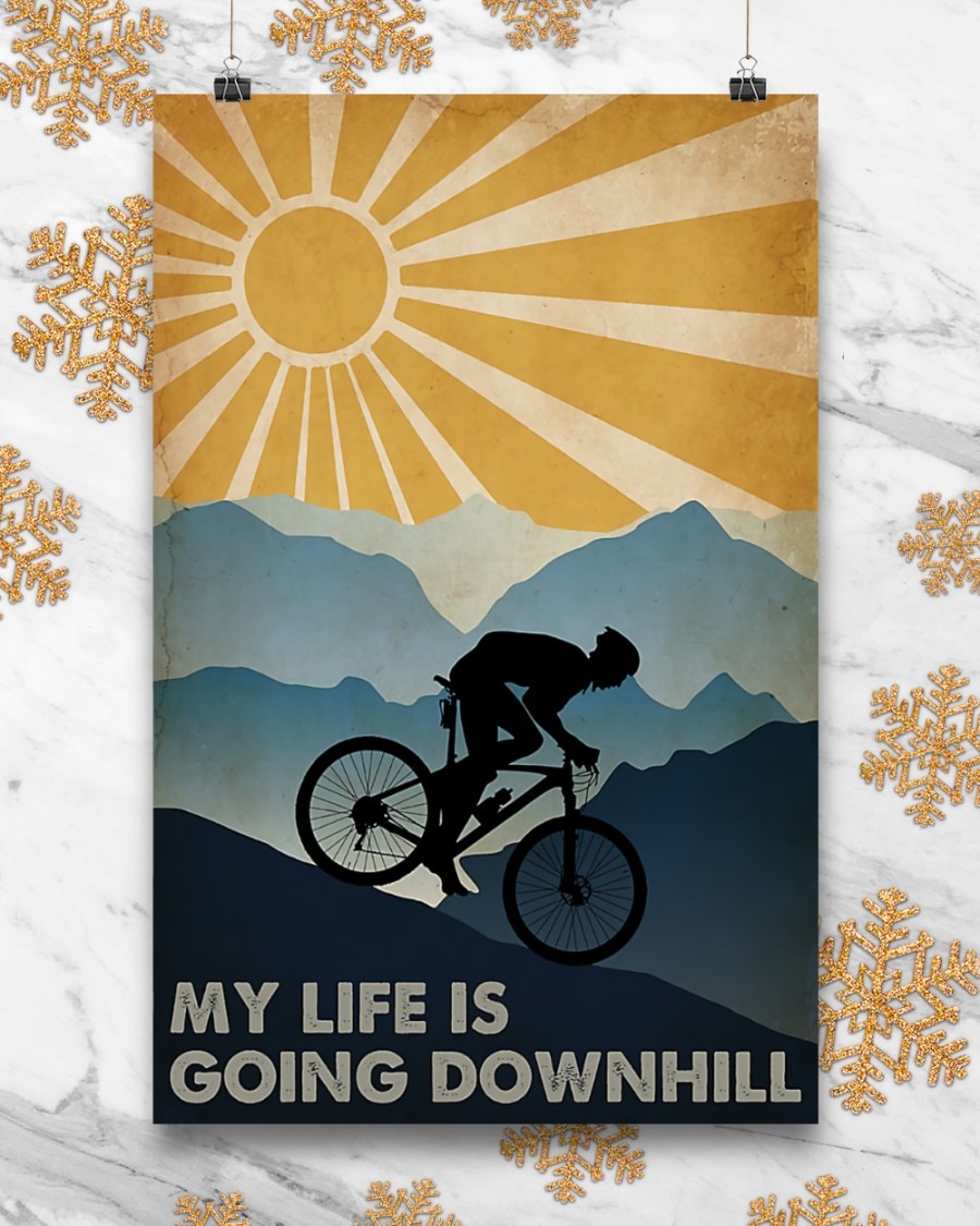 Cycling my life is going downhill poster