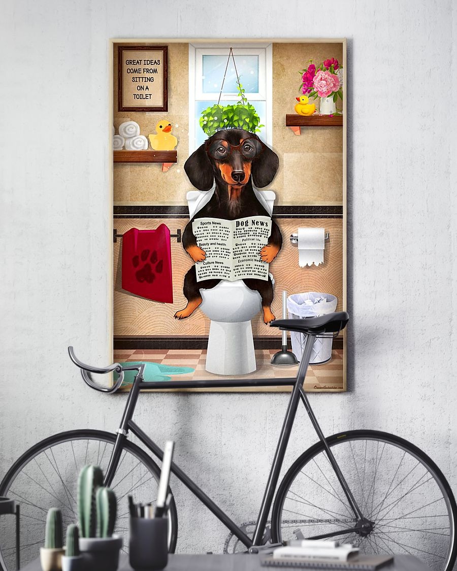 Dachshund great ideas come from sitting on a toilet hot poster