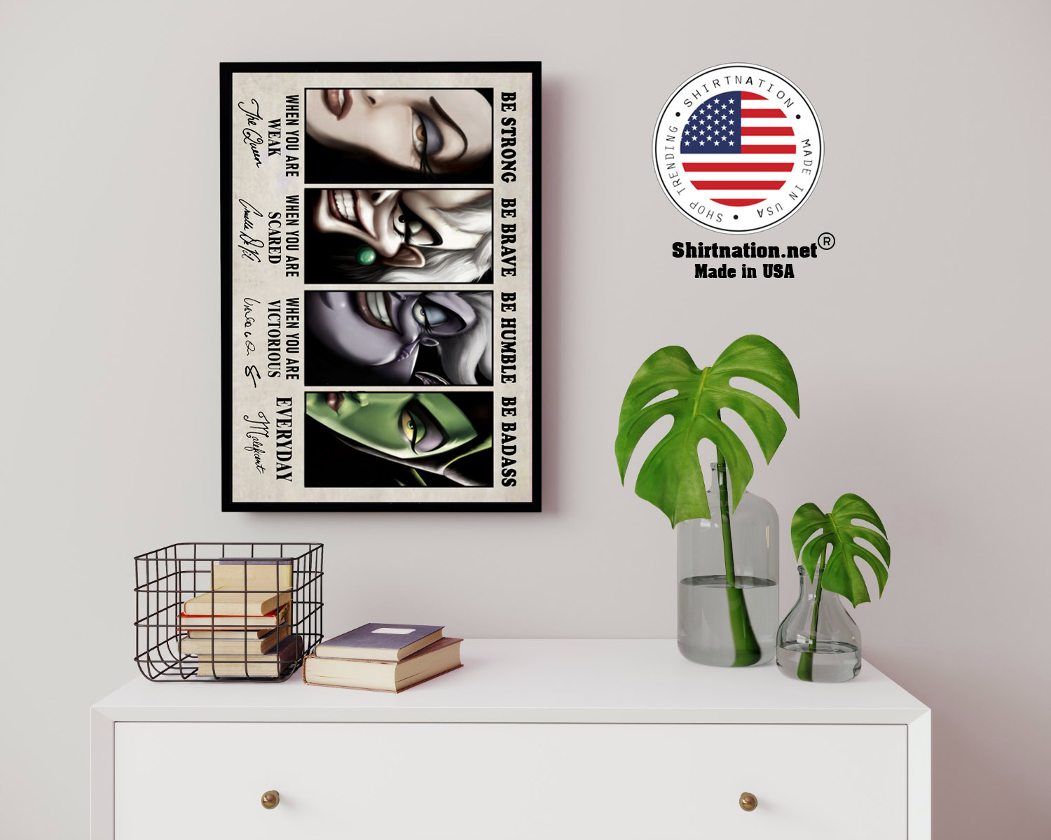 Disney Villain be strong be brave be humble be badass poster 14