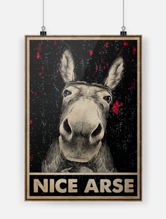 Nice arse poster donkey