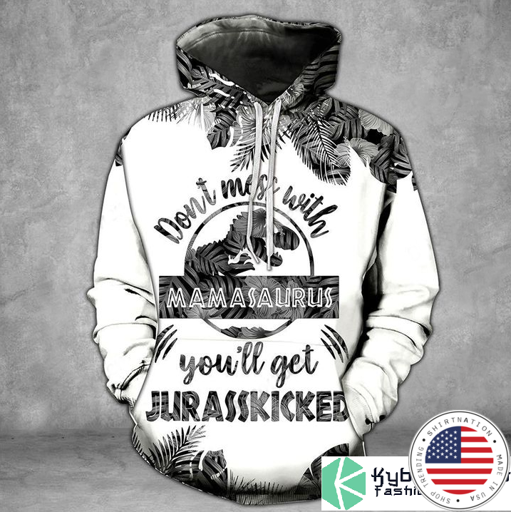 Dont miss with mamasaurus youll get jarasskicked gray 3D hoodie and legging2