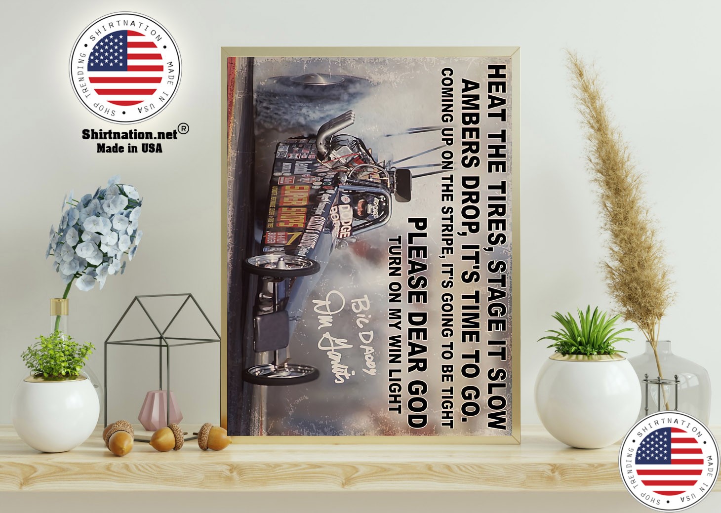 Drag racing Heat the tires stage it slow ambers drop its time to go poster 11