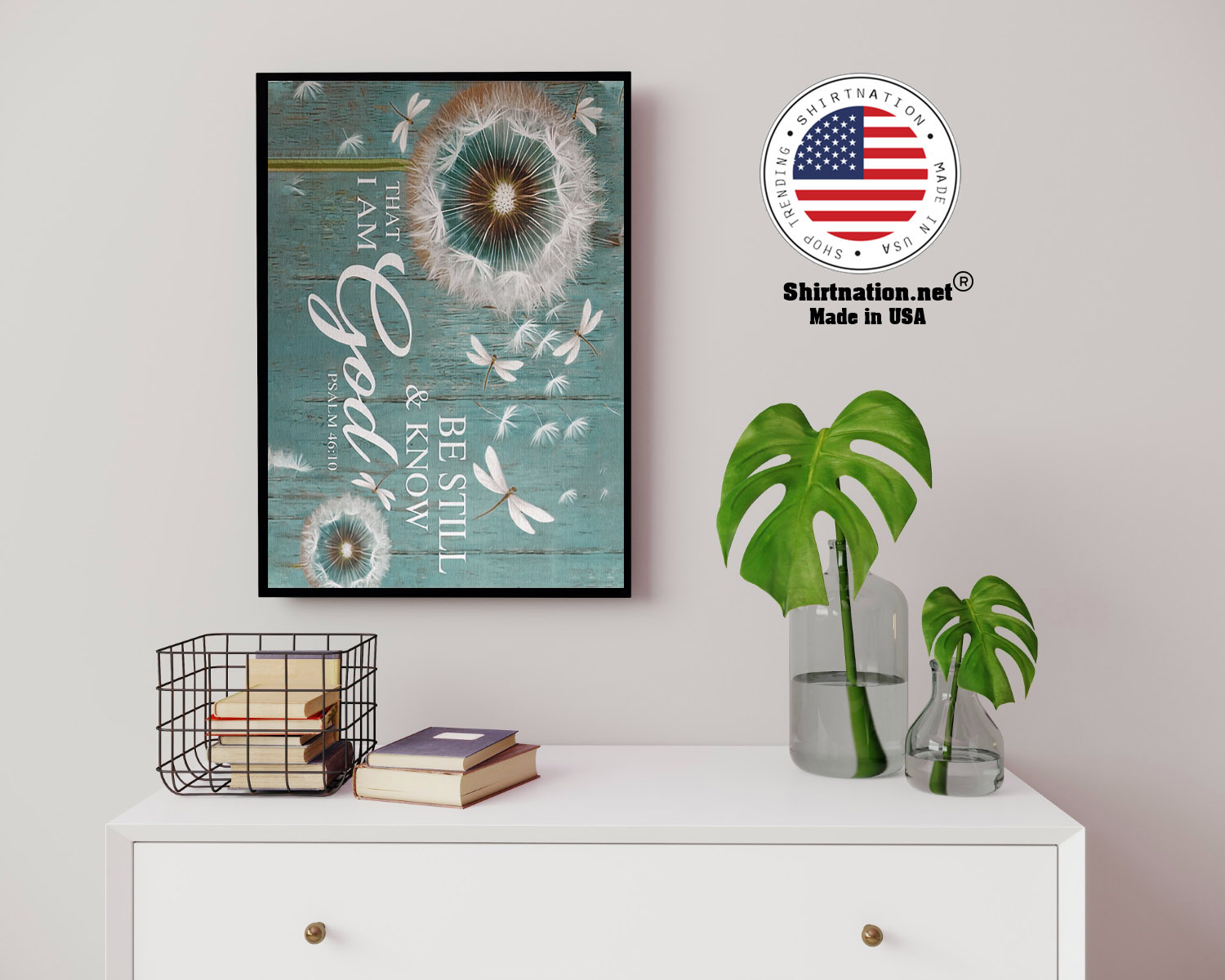 Dragonfly Be still and know that I am god poster 14