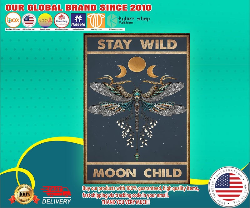 Dragonfly Stay wild moon child poster