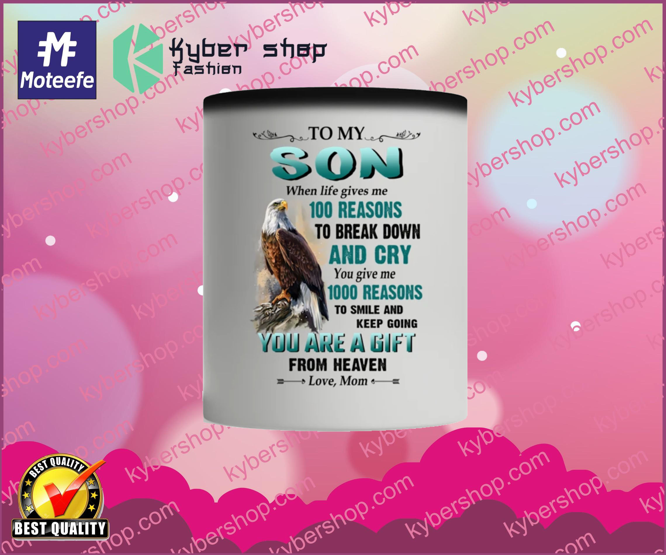 Eagle to my son when life gives me 100 reasons to break down and cry mug