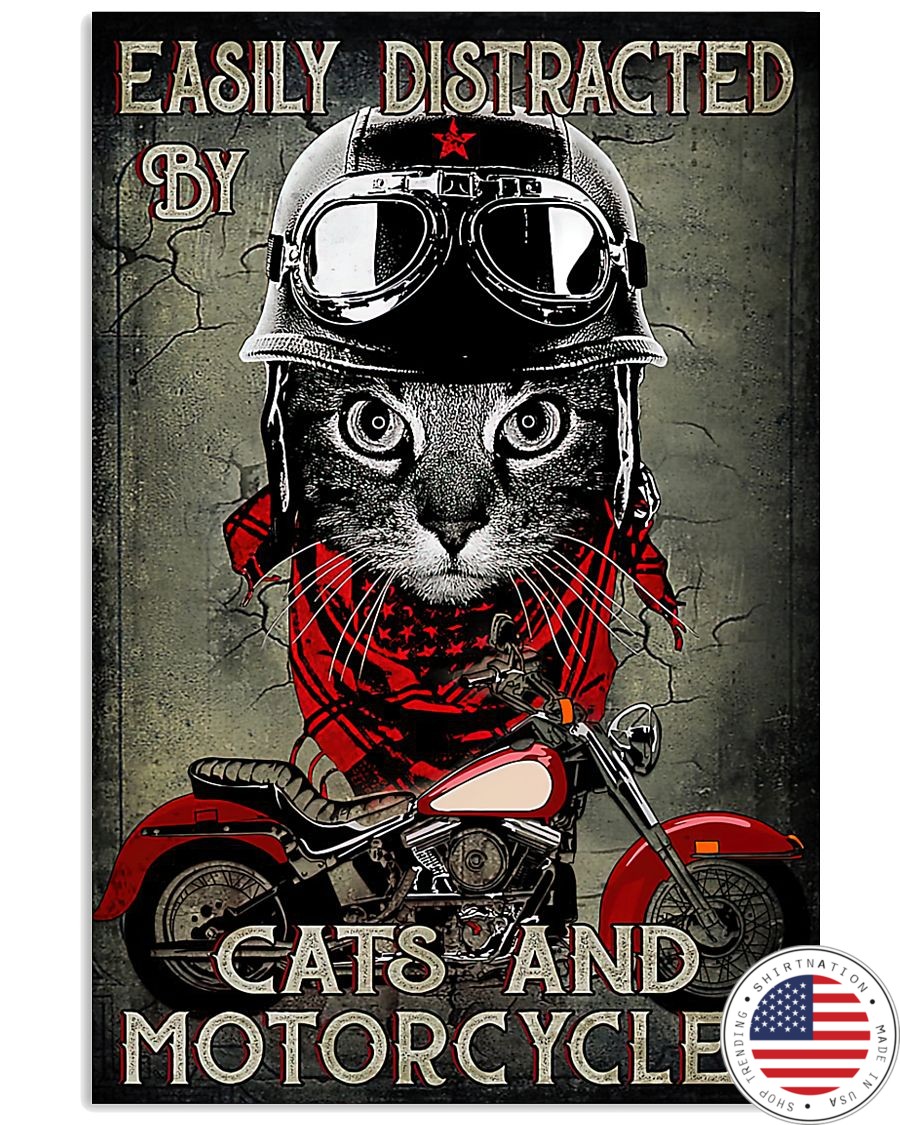Easily distracted by cats and motorcycles poster