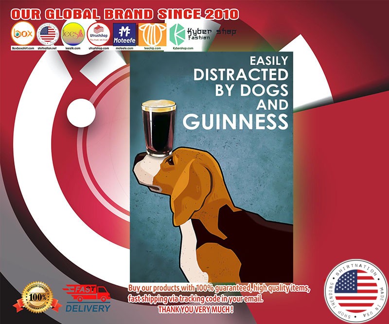 Easily distracted by dogs and guinness poster