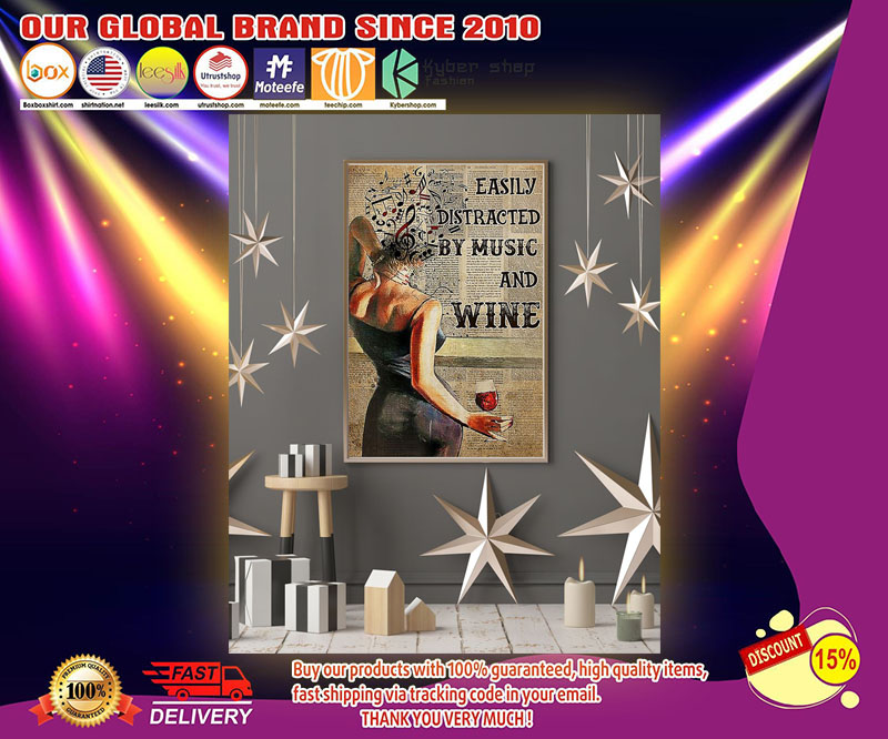 Easily distracted by music and wine poster
