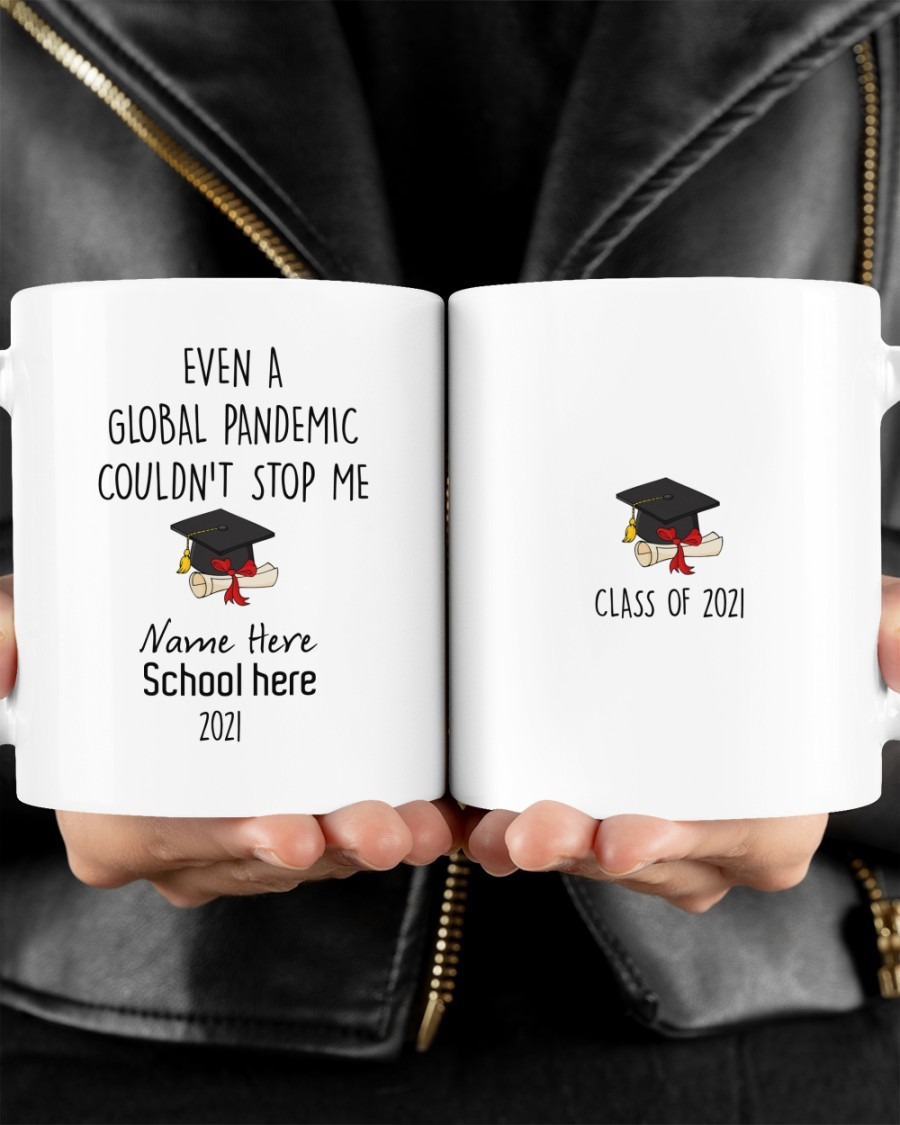 Even a global pandemic couldnt stop me custom name mug