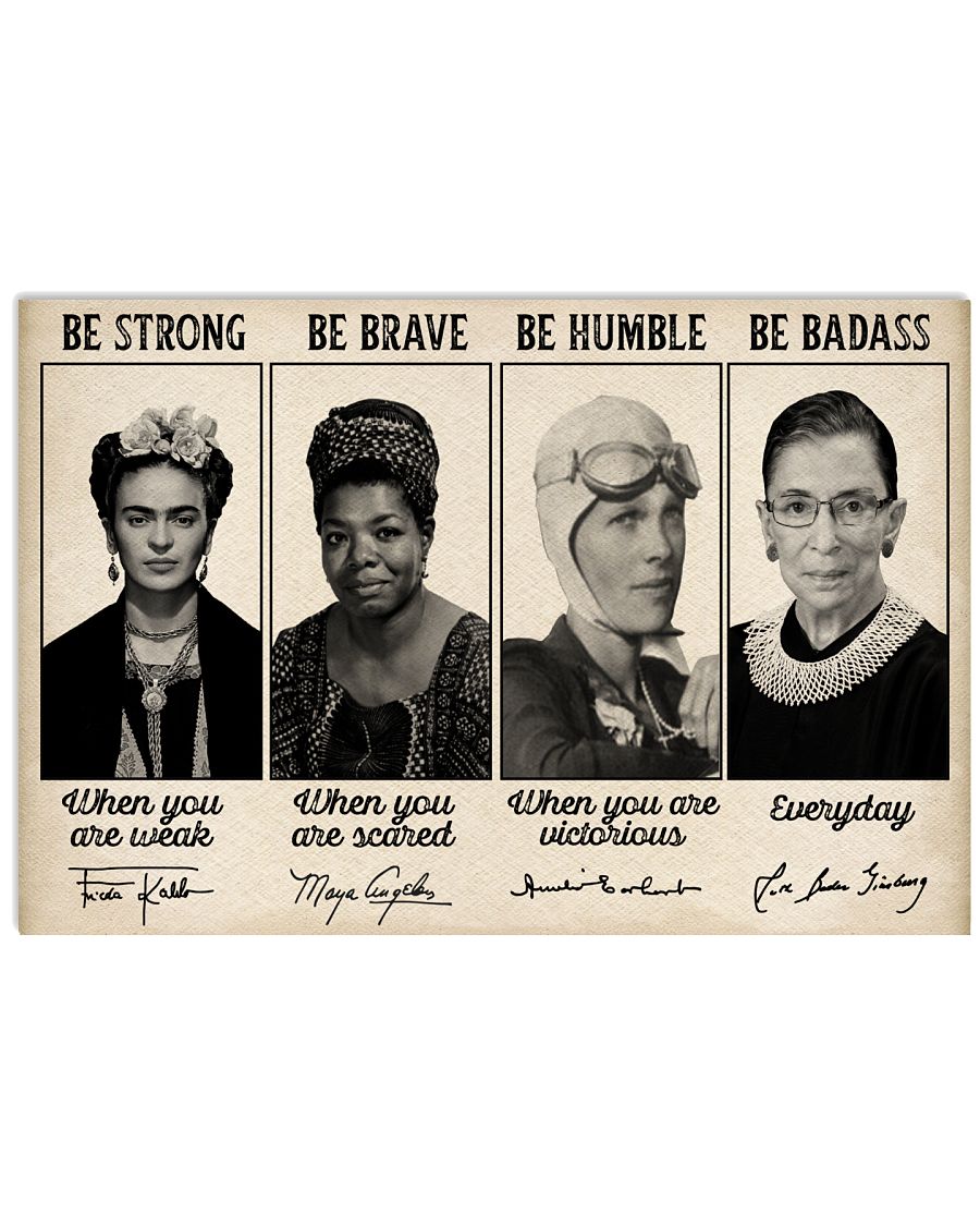 Famous Woman feminist  be strong be brave be humble be badass poster