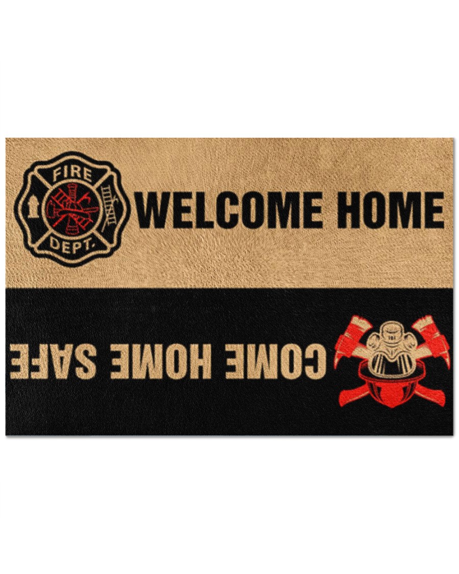 Fire DEPT welcome home come home safe doormat