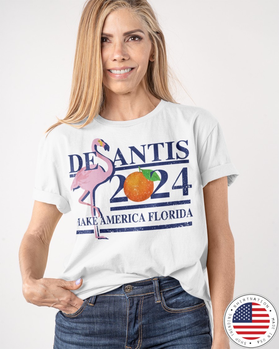 Flamingo Desantis 2024 Make America Florida Shirt4