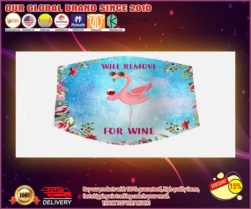 Flamingo will remove for wine cloth face mask