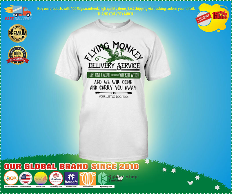 Flying monkey delivery service and we will come and carry you shirt