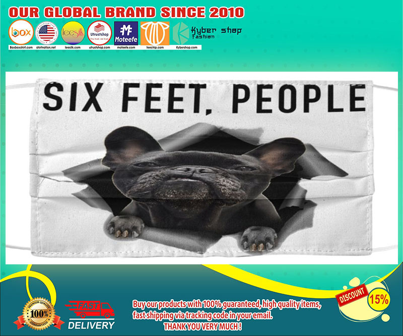 Frenchie six feet people face mask
