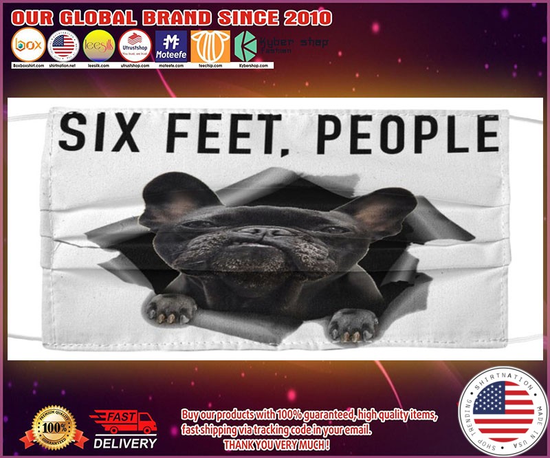 Frenchie six feet people face mask