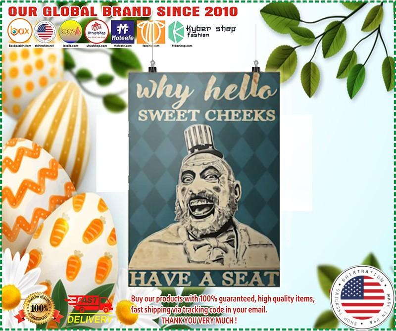Captain Spaulding Why hello sweet cheeks have a seat poster