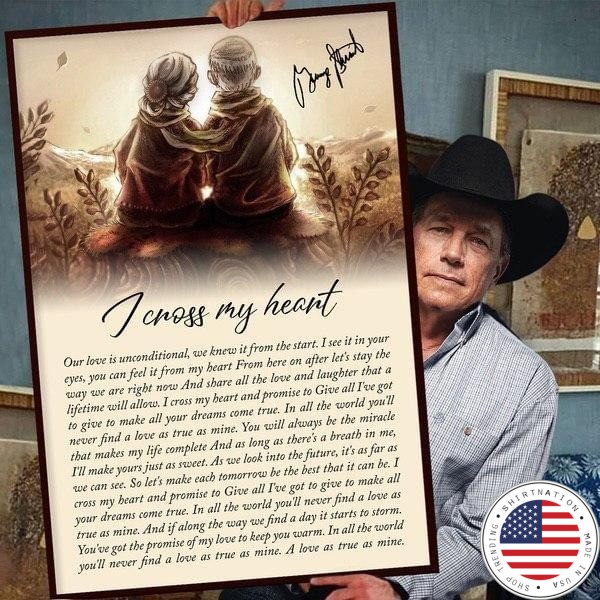 George Strait I cross my heart lyrics poster
