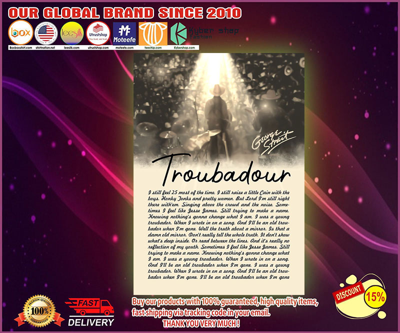 George Strait troubadour lyrics poster