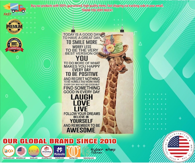 Giraffe today is a good day to have a great day to smile more poster