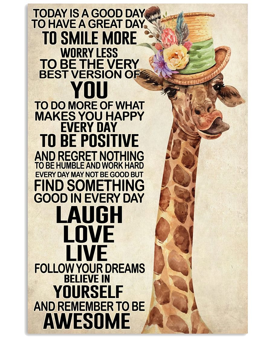 Giraffe today is a good day to have a great day to smile more poster
