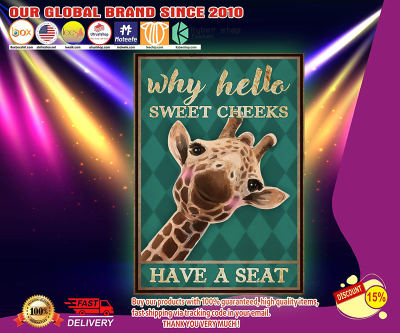 Giraffe why hello sweet cheeks have a seat poster