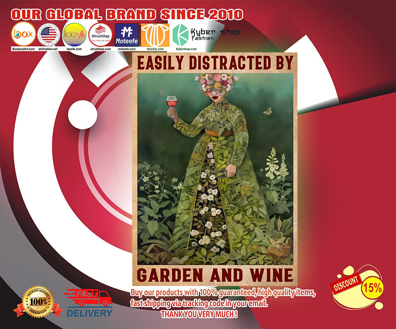 Girl Easily distracted by garden and wine poster