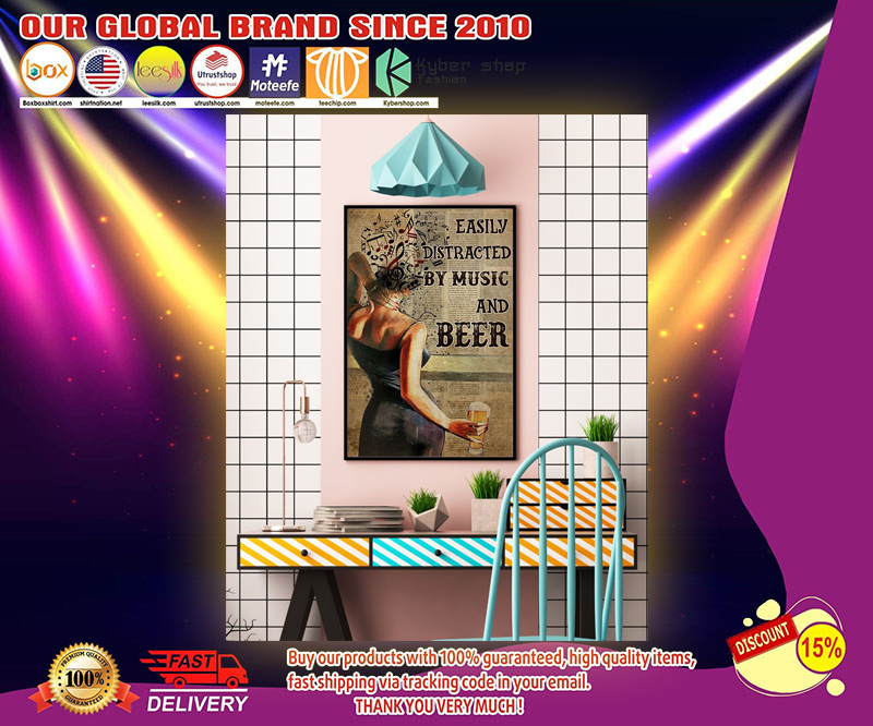 Girl Easily distracted by music and beer poster