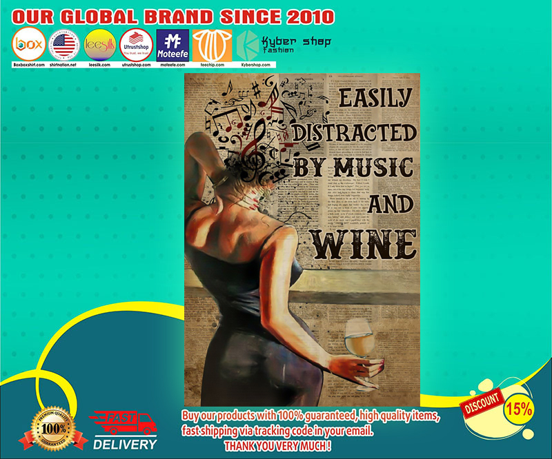 Easily distracted by music and wine poster