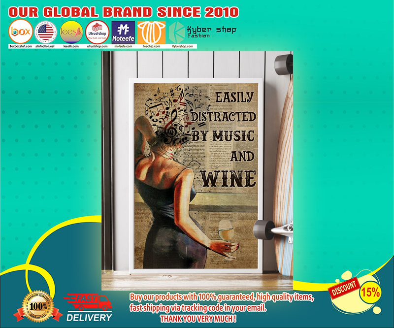 Easily distracted by music and wine poster