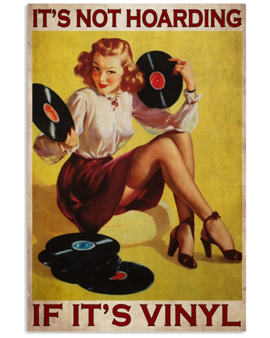 Girl It's not hoarding if it's vinyl poster