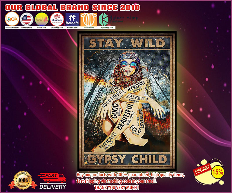 Girl Stay wild gypsy child poster