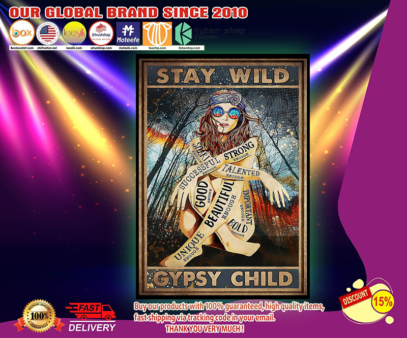 Poster Girl stay wild gypsy child