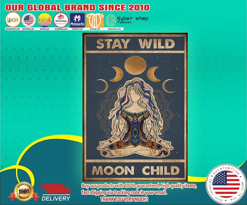 Girl Stay wild moon child poster