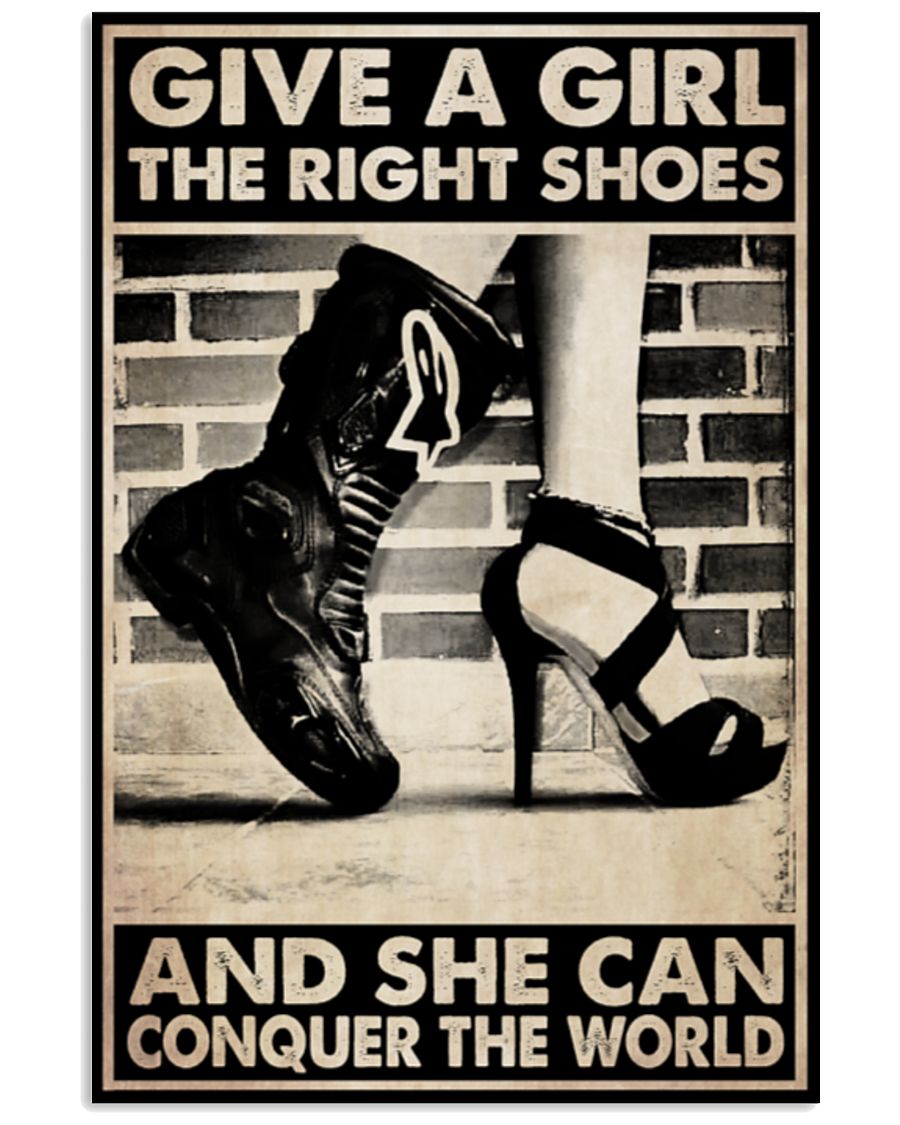 Give a girl the right shoes and she can conquer the world poster