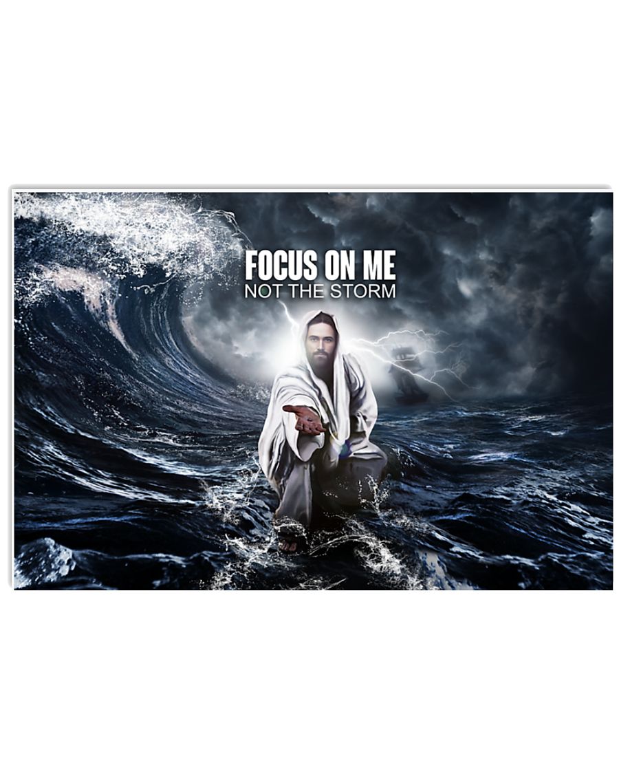 God focus on me not the storm poster