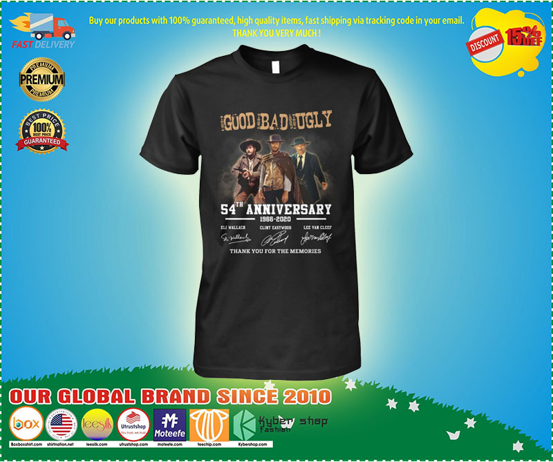 Good bad ugly 54th anniversary shirt