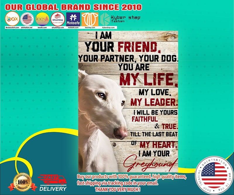 Greyhound I am your friend poster