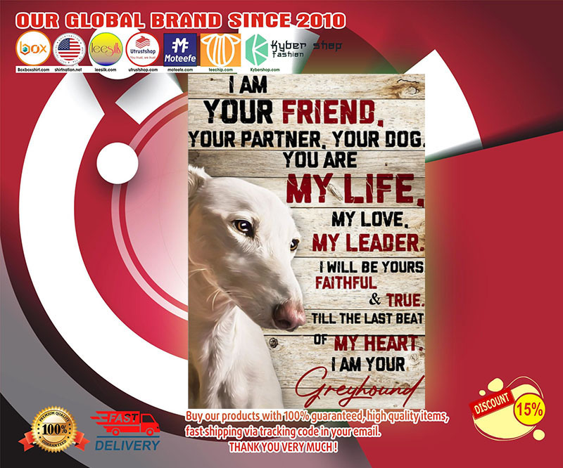 Greyhound I am your friend poster