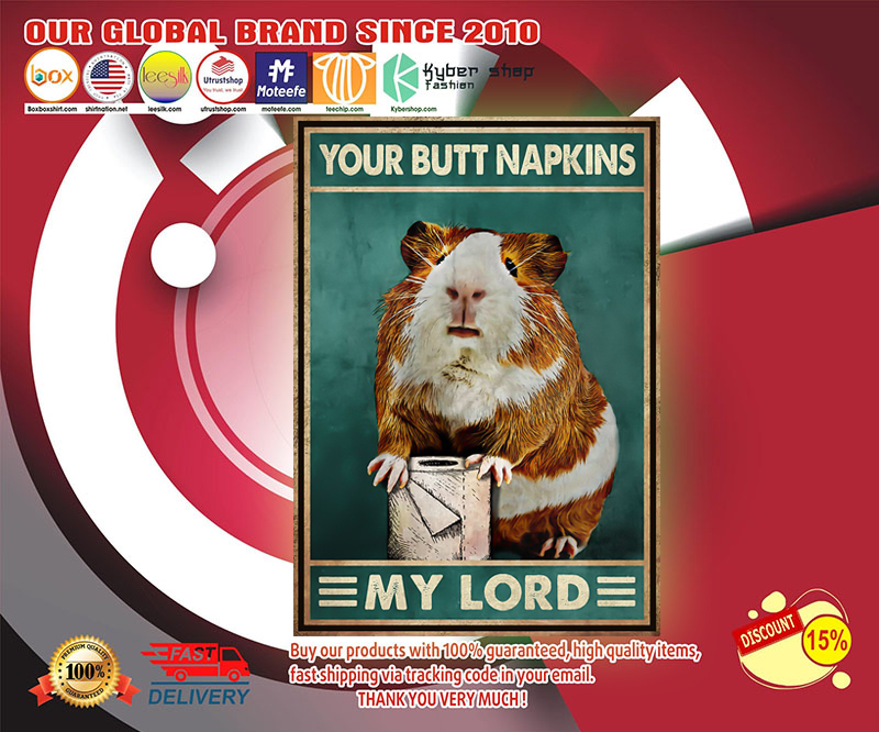 Guinea pig your butt napkins my lord poster