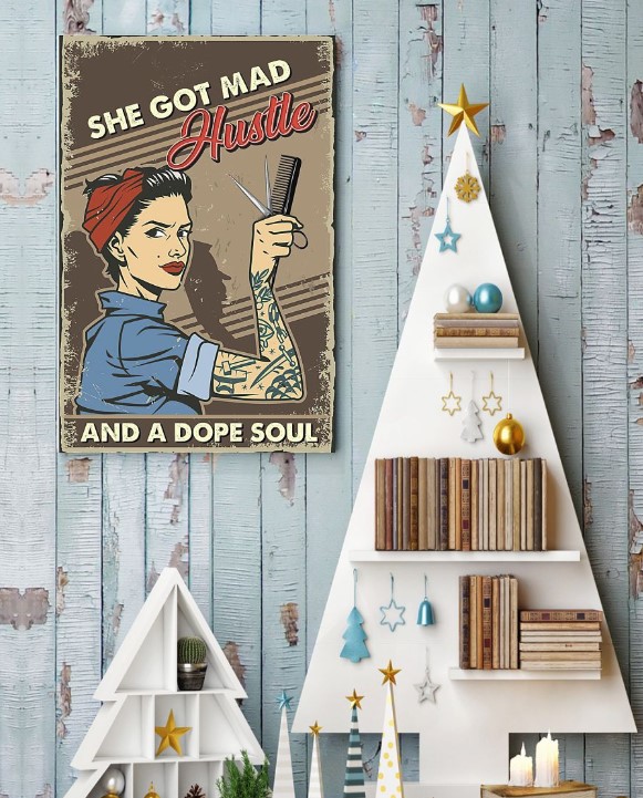 Hairdresser She got mad hustle and a dope soul poster