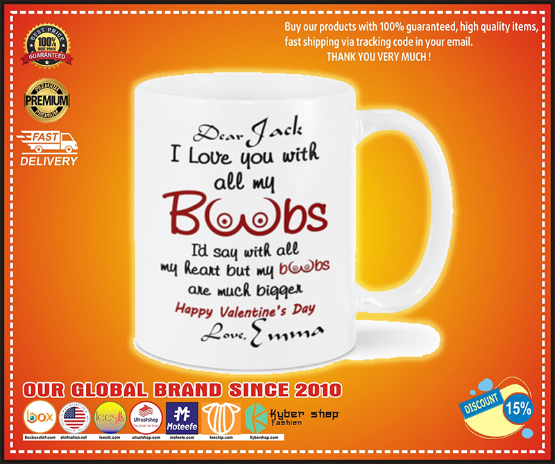 Happy Valentine's day I love you with all my boobs couple custom name mug